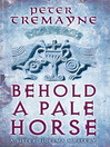Behold a Pale Horse (eBook): Sister Fidelma Series, Book 22